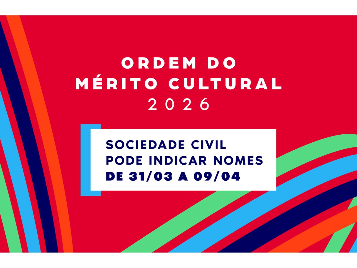 Ordem do Mérito Cultural 2026: Indicações Abertas ao Público até 9 de Abril Ordem do Mérito Cultural 2026: Indicações Abertas ao Público até 9 de Abril