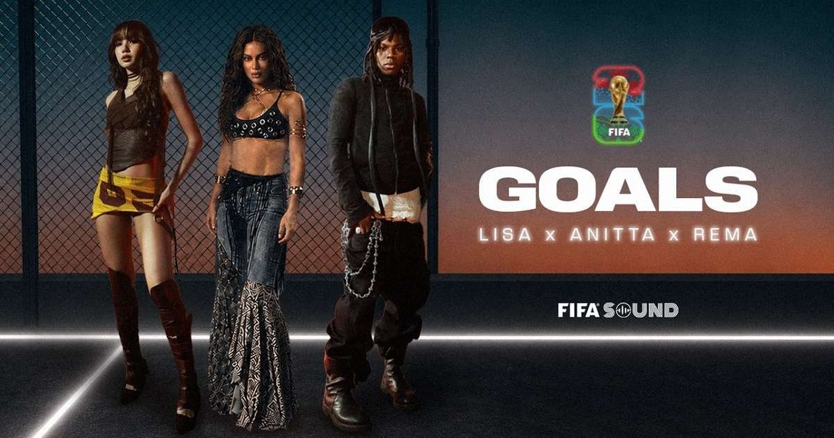 Análise do Lançamento de ‘Goals’: Anitta, Lisa e Rema na Copa do Mundo 2026 Análise do Lançamento de ‘Goals’: Anitta, Lisa e Rema na Copa do Mundo 2026